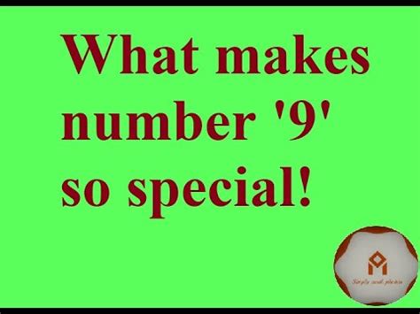 Why is the number 9 so special?