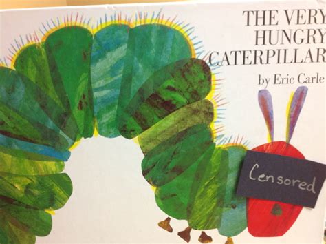 Why is the very hungry caterpillar banned?
