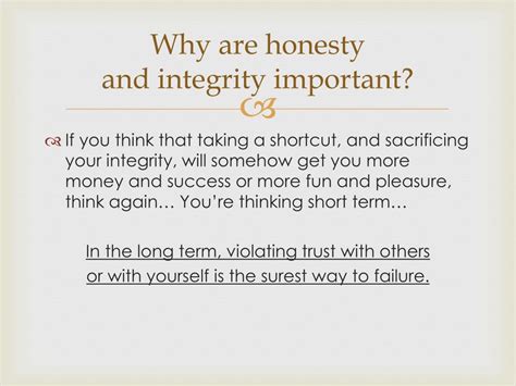Why is truth and honesty important in life?