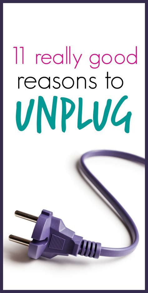 Why is unplugging good?