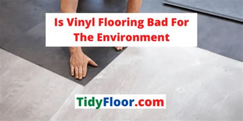 Why is vinyl flooring unhealthy?