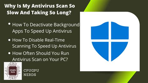 Why is virus scan taking so long?