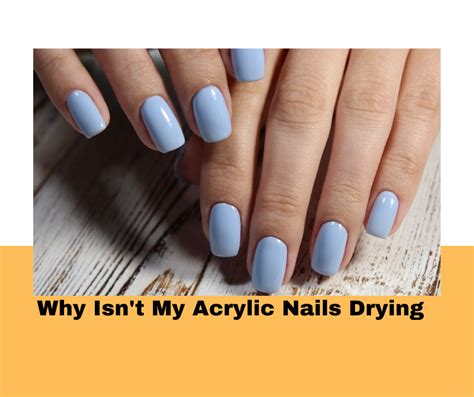 Why isn't my acrylic nail coming off?