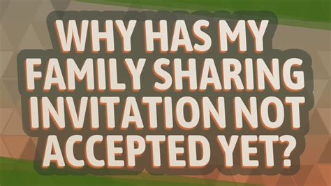 Why isn t my Family Sharing invite not working?