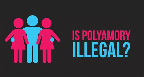 Why isn t polyamory illegal?