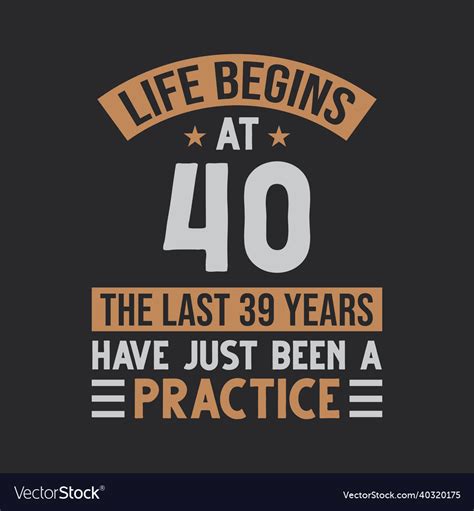 Why life begins at 40?