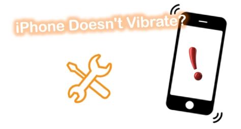 Why my iPhone doesn t vibrate?