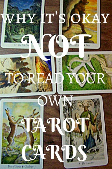 Why not to read your own tarot?