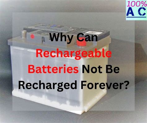 Why rechargeable batteries Cannot be recharged forever?