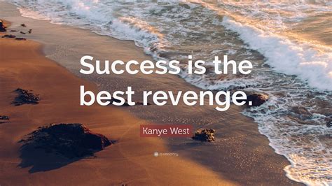 Why revenge is the best success?