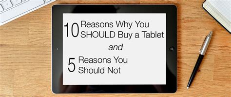 Why should I buy a tablet if I have a smartphone?