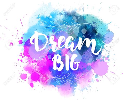 Why should we dream big?