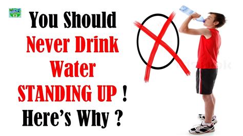 Why should we not drink water while standing?