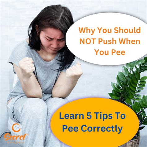 Why shouldn't you push when you pee?