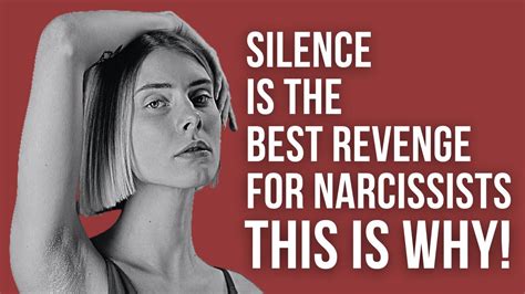 Why silence is the best revenge?