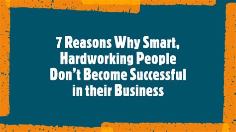 Why smart hardworking people don t become successful?