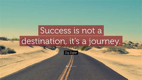 Why success is a journey not a destination?