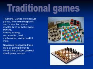 Why traditional games are better than modern games?