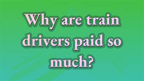 Why train drivers paid so much in UK?