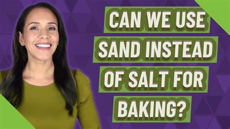 Why use sand instead of salt?
