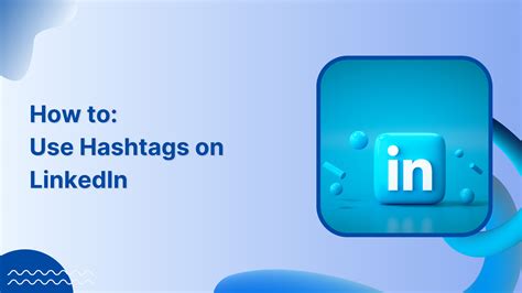 Why use tags on LinkedIn?