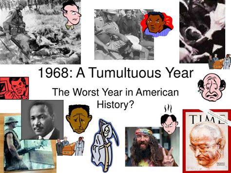 Why was 1968 such a tumultuous year?