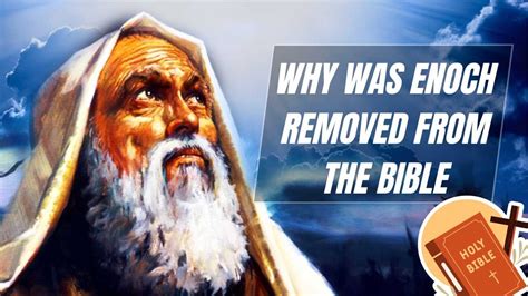 Why was Enoch removed from the Bible?