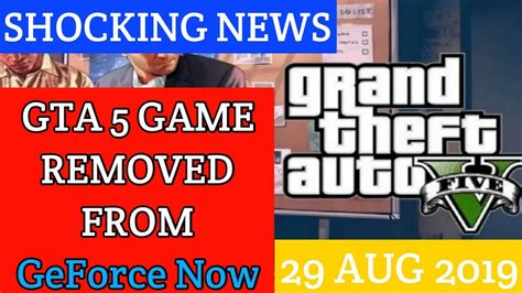 Why was GTA 5 removed from GeForce NOW?