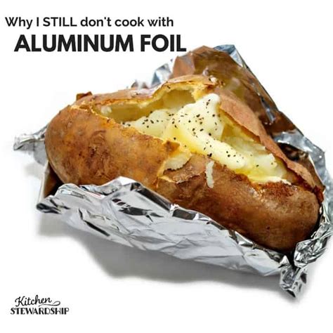 Why we don't use aluminium foil?
