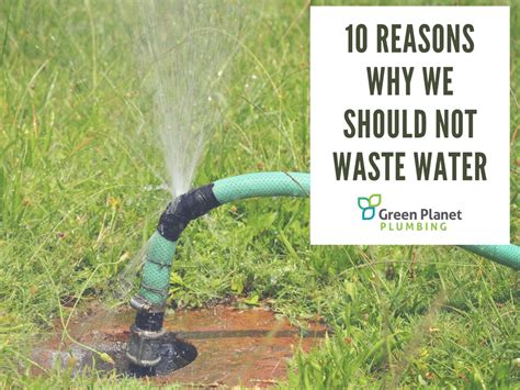 Why we should not waste water?