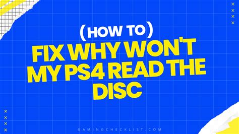 Why won't my PS4 read my game disc?