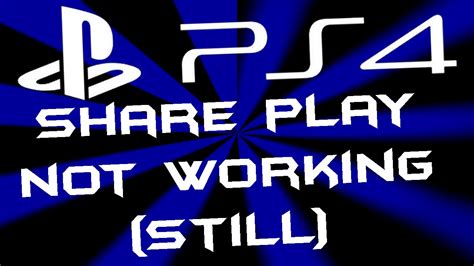 Why won't shareplay work PS4?