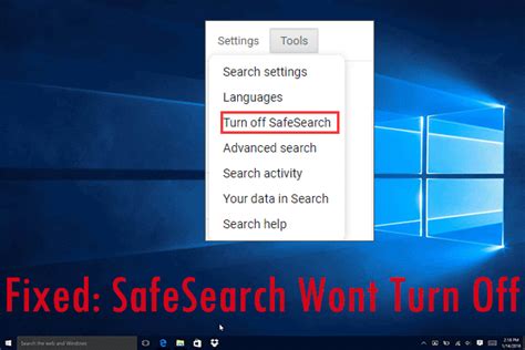 Why won t Google let me turn off SafeSearch?