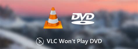 Why wont VLC play videos?