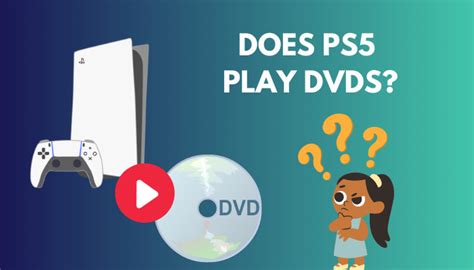 Why wont my PS5 play my DVD?