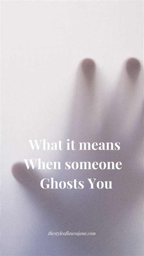 Why would a friend ghost me?