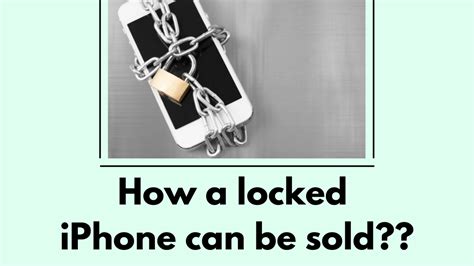 Why would someone sell a locked iPhone?