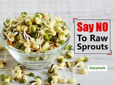 Why you should not eat raw sprouts?
