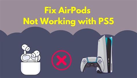 Will AirPods work with PS5?