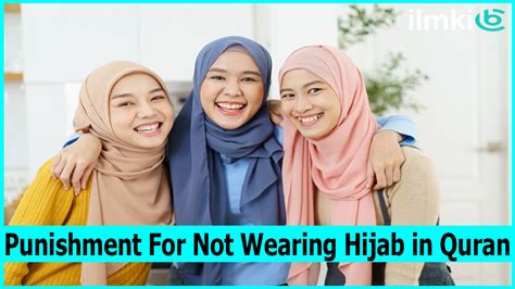 Will Allah punish me for not wearing hijab?