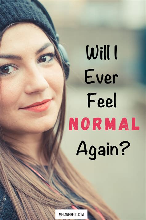 Will I ever feel normal again with MS?