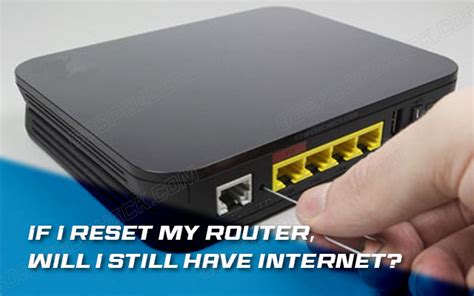 Will I lose internet connection if I reset my router?