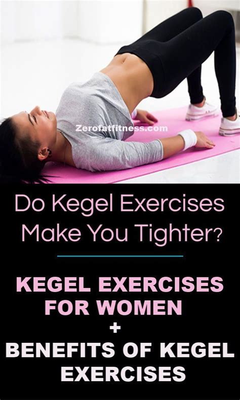 Will Kegels make you tighter?