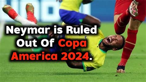 Will Neymar play in Copa America 2024?
