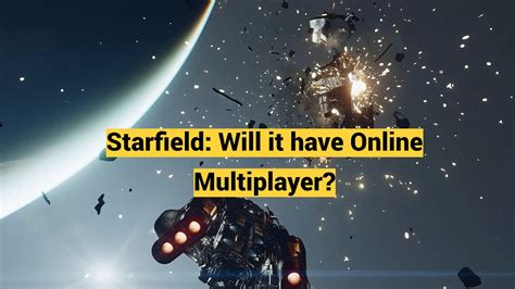 Will Starfield have any multiplayer?