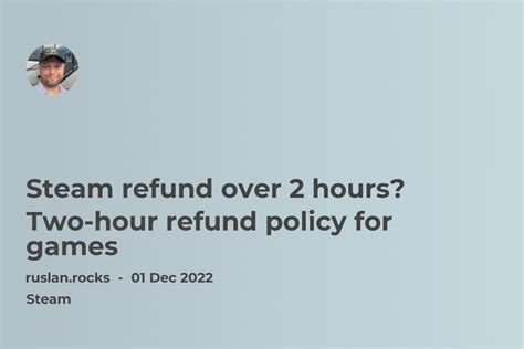 Will Steam refund 2.8 hours?