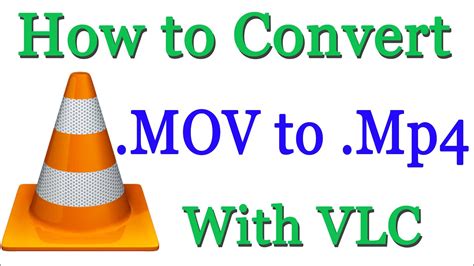 Will VLC Convert MP4 to MOV?