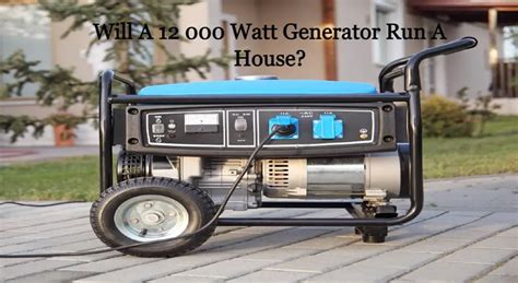 Will a 16 000-watt generator run a house?