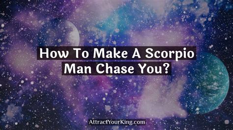 Will a Scorpio man chase you?