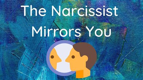 Will a narcissist mirror you?